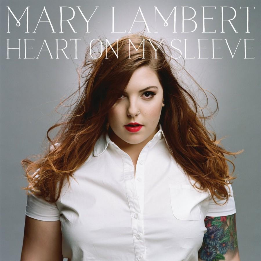 Check out Mary Lamberts new album, Heart on My Sleeve.