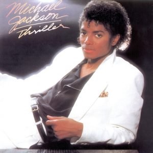 “Thriller” – Michael Jackson