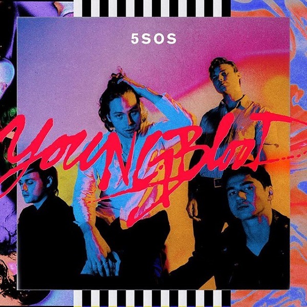 “Youngblood”- 5 Seconds of Summer