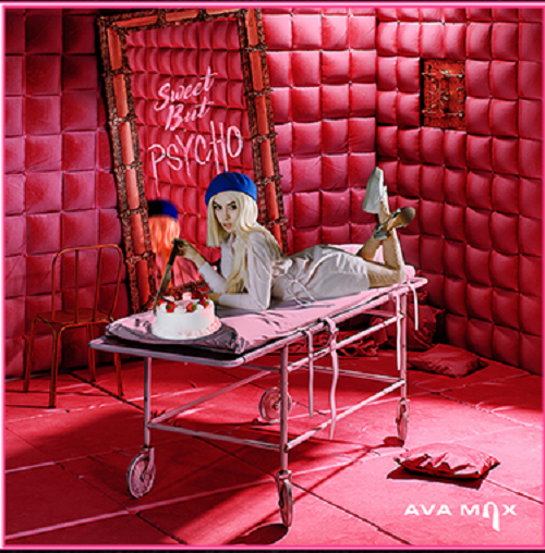 “Sweet But Psycho”- Ava Max