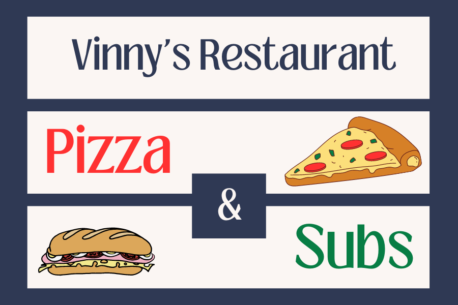Another+local+restaurant%2C+Vinnys%2C+is+known+for+their+pizza+and+subs.+