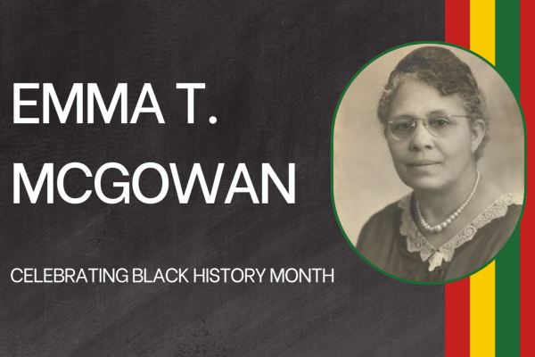 The Story of Emma T. McGowan: Celebrating Carlisle’s Black History