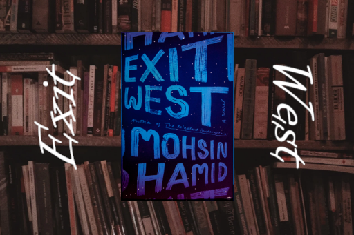 Exit West by Mohsin Hamid (Review)