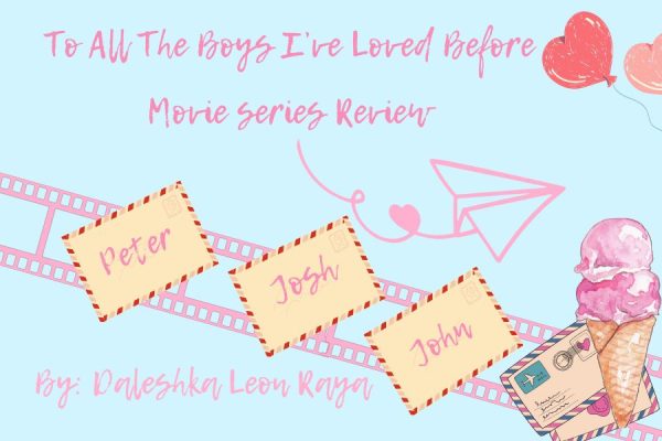 To All The Boys I’ve Loved Before: An Iconic Film Series (Review)